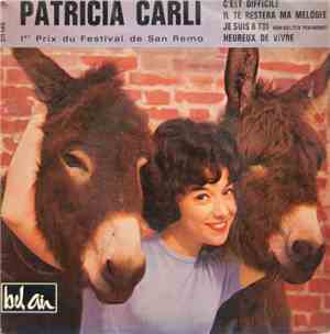 Patricia Carli - C'est Difficile