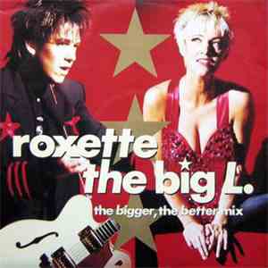 Roxette - The Big L.