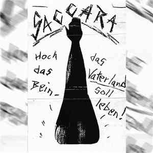 Saccara - Hoch Das Bein, Das Vaterland Soll Leben!