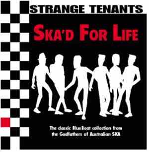 Strange Tenants - Ska'd For Life