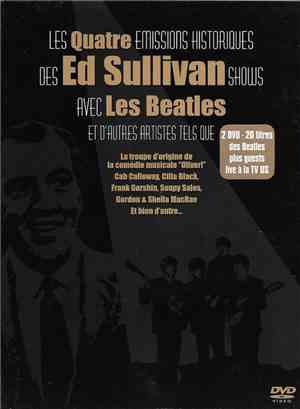 The Beatles - Les Quatre Emissions Historiques Des Ed Sullivan Shows Avec Les Beatles Et D'autres Artistes