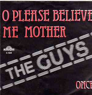 The Guys  - O Please Believe Me Mother