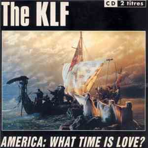 The KLF - America: What Time Is Love?