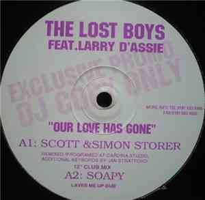 The Lost Boys  Feat. Larry D'Assie - Our Love Has Gone