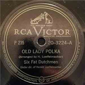 The Six Fat Dutchmen - Old Lady Polka / Minnesota Polka