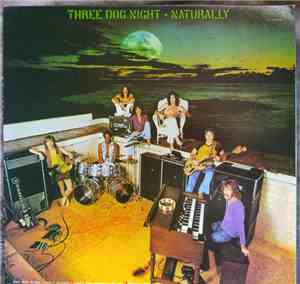Three Dog Night - Naturally