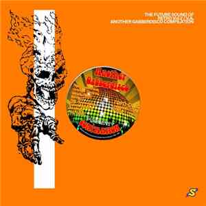 Various - Another Gabberdisco Compilation - The Future Sound Of Retro Vol.2