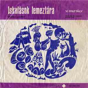 Various - Iskolások Lemeztára (Discoteca Școlarilor) V. Osztály