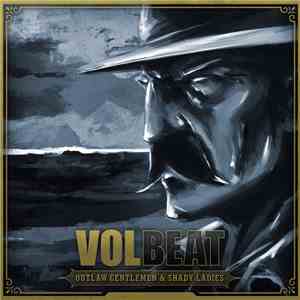 Volbeat - Outlaw Gentlemen & Shady Ladies