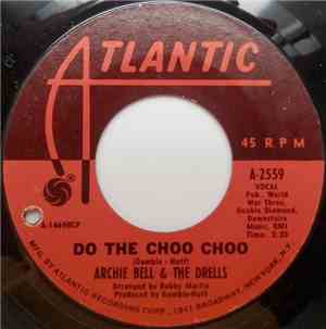 Archie Bell & The Drells - Do The Choo Choo