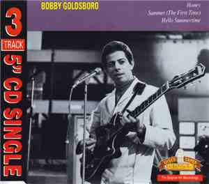Bobby Goldsboro - Honey/Summer (The First Time)/Hello Summertime