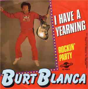 Burt Blanca - I Have A Yearning / Rockin' Party