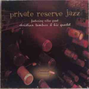 Christian Tamburr & His Quartet - Private Reserve Jazz