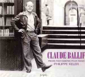 Claude Ballif - Philippe Keler - Pieces Fantaisistes Pour Piano