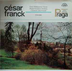 César Franck, Czech Philharmonic Chorus, Prague Symphony Orchestra Conducto ...