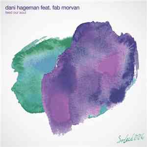 Dani Hageman Feat. Fab Morvan - Feed Our Soul