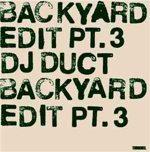 DJ Duct - Backyard Edit Pt.3