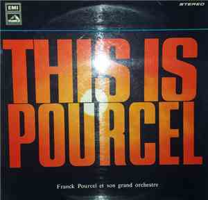 Franck Pourcel Et Son Grand Orchestre - This Is Pourcel