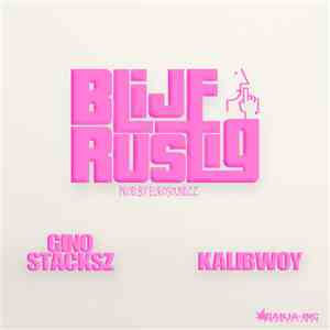Gino Stacksz & Kalibwoy - Blijf Rustig