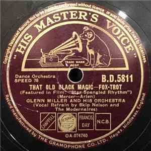 Glenn Miller And His Orchestra - That Old Black Magic / At Last