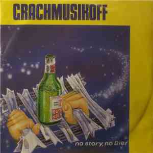 Grachmusikoff - No Story, No Bier