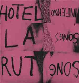 Hotel La Rut - Song Songs Inferno
