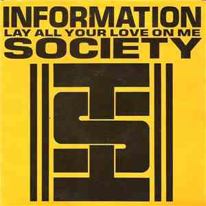 Information Society - Lay All Your Love On Me