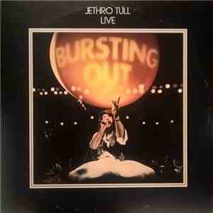 Jethro Tull - Live - Bursting Out