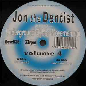 Jon The Dentist Presents... Underground Cyber Movement - Volume 4