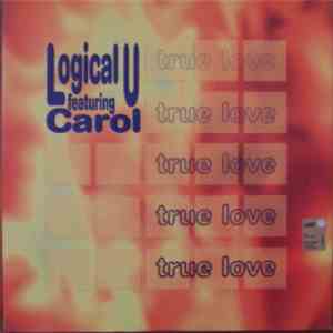 Logical U Feat. Carol  - True Love