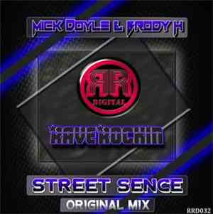 Mick Doyle & Brody H - Street Sence