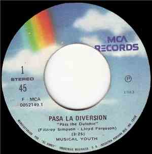 Musical Youth - Pasa La Diversion (Pass The Dutchie)