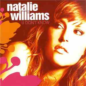 Natalie Williams - U Don't Know