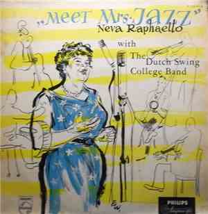 Neva Raphaello, The Dutch Swing College Band - Meet Mrs. Jazz