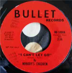 Nobody's Children  - I Can't Let Go / Don'tcha Feel Like Cryin'