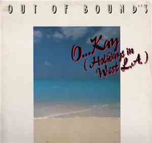 Out Of Bounds - O...Kay (Holidays In West L.A.)