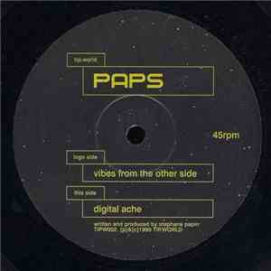 Paps - Vibes From The Other Side / Digital Ache