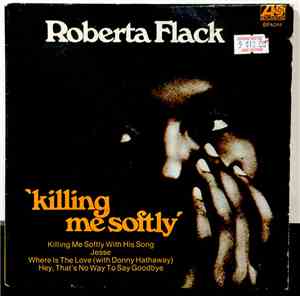 Roberta Flack - Killing Me Softly