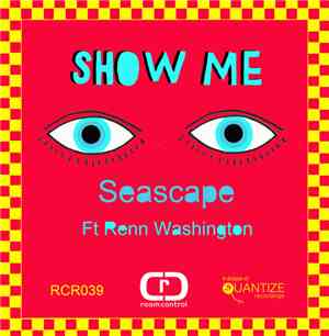 Seascape Feat. Renn Washington - Show Me