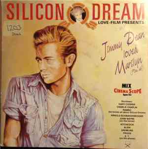 Silicon Dream - Jimmy Dean Loved Marilyn - Film Ab