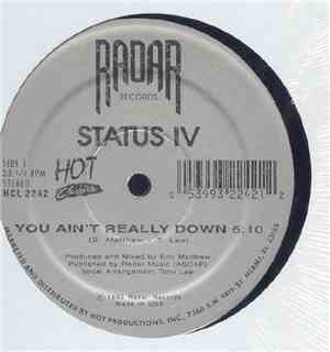 Status IV - You Ain't Really Down /  Lovin You