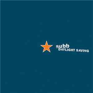 Subb - Daylight Saving