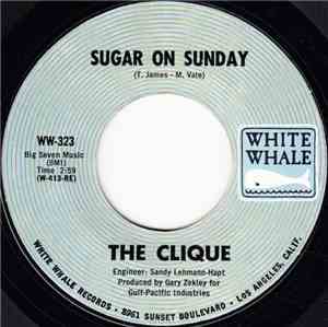 The Clique  - Sugar On Sunday / Superman