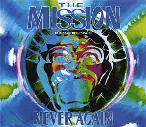 The Mission - Never Again