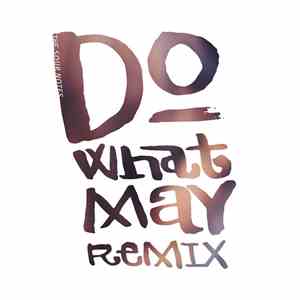 The Sour Notes - Do What May (Remix EP)