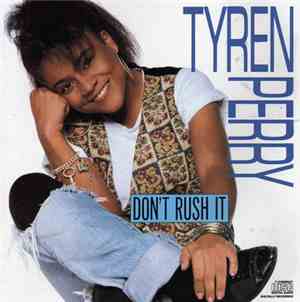 Tyren Perry - Don't Rush It