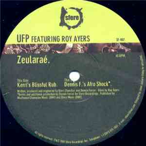 UFP Featuring Roy Ayers - Zeularaé