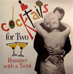 Various - Cocktails For Two - Romance With A Twist