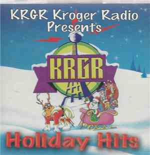 Various - KRGR Kroger Radio Presents - Holiday Hits