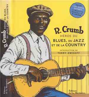 Various - R. Crumb Héros Du Blues, Du Jazz Et De La Country